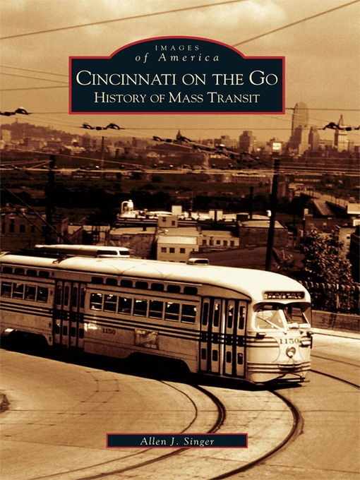 Title details for Cincinnati on the Go by Allen J. Singer - Available